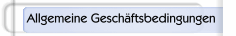 Allgemeine Geschäftsbedingungen